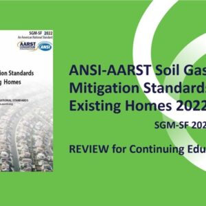 Review of the Latest ANSI-AARST SGM-SF Standard (ECOS-1001)